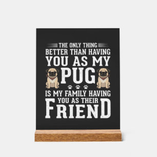 Citation de l'ami de la famille du chien Pug