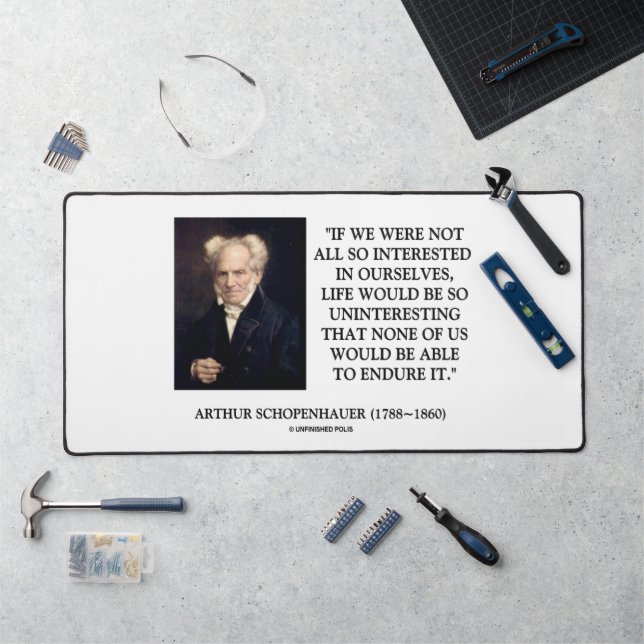 Citation de Schopenhauer : Tous si intéressés par  (Poste de travail)