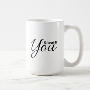 Citation d'habilitation je crois en vous la tasse