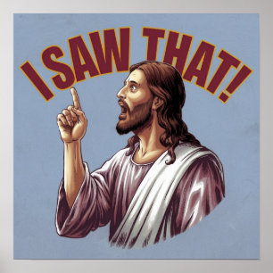 Citation drôle Jésus Meme J'ai vu ça Poster chréti