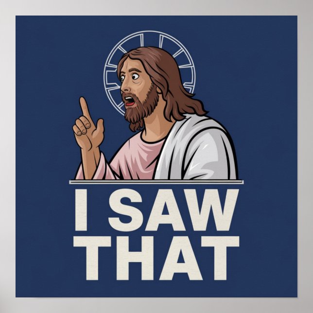 Citation drôle Jésus mème J'ai vu cette affiche ch (Devant)