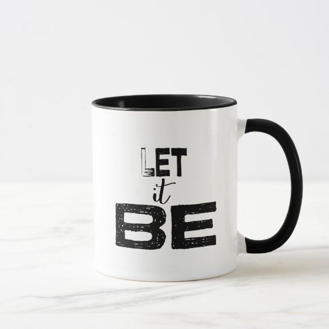 Citation Laissez-Le Être Du Café Mug (Droite)