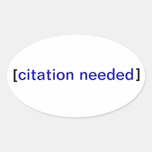 Citation Needed Stickerbomb Oval Sticker (Front)