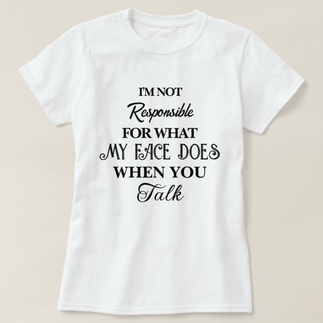 Citation Responsable, Smartass, Funny T-shirt Sarc (Design devant)