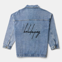 Citation Sarcastique "Vacances" Denim Veste
