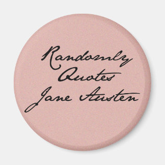 Citations aléatoires Jane Austen Magnet