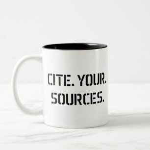 cite your sources Two-Tone coffee mug