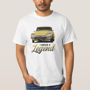 Citroën DS - I drive a legend T-Shirt