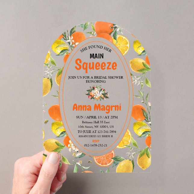 Citrus She Found Her Main Squeeze Bridal Shower  Acrylic Invitations (Insitu (Handheld))