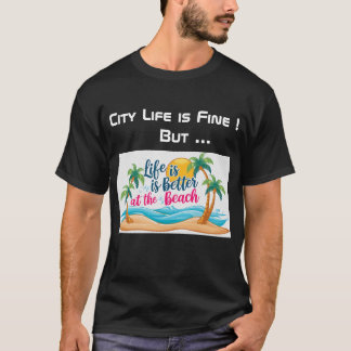 City Life Vs Beach Life T-shirt noir