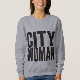 City Woman Sweatshirt