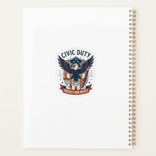 Civic Duty Eagle – Patriotic Protect Our Rights Planner