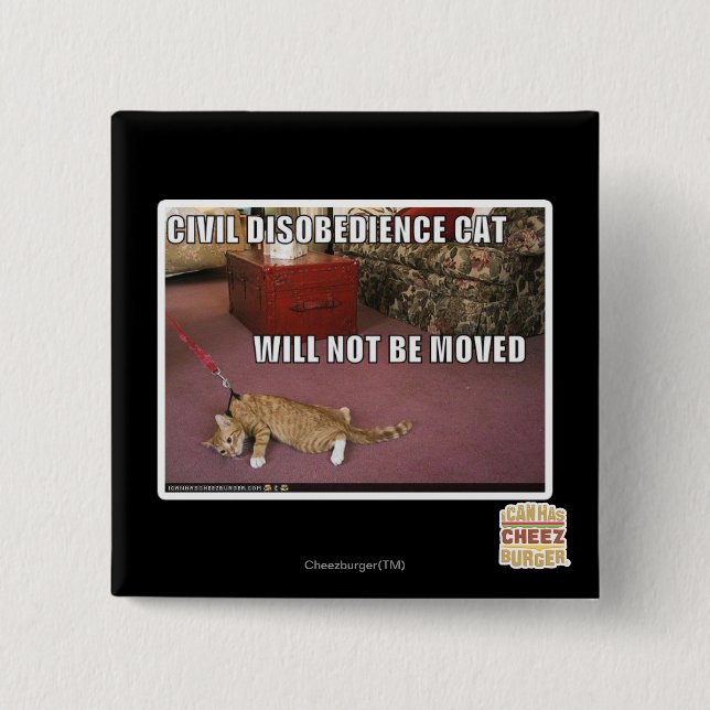 Civil Disobedience Cat 2 Inch Square Button (Front)