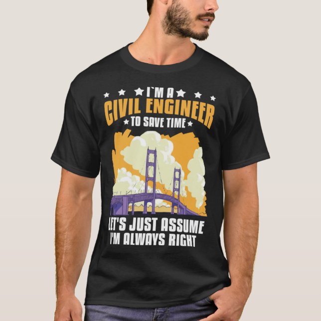Civil Engineer Bridge Builder Engineering Student T-Shirt (Front)