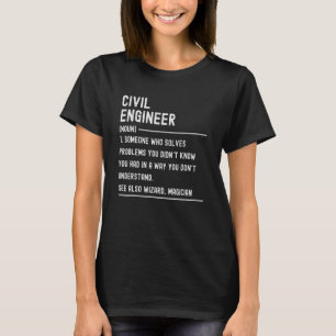 Civil Engineer Definition Shirts Funny Job Title