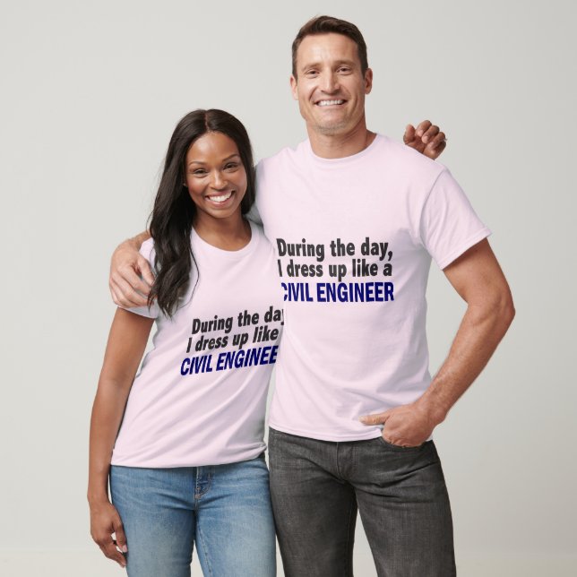 Civil Engineer During The Day T-Shirt (Unisex)