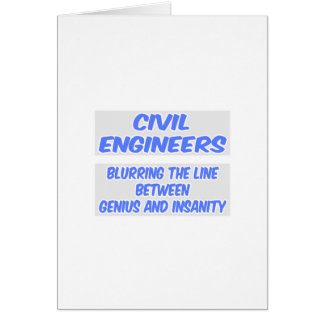 Civil Engineer Joke .. Genius and Insanity