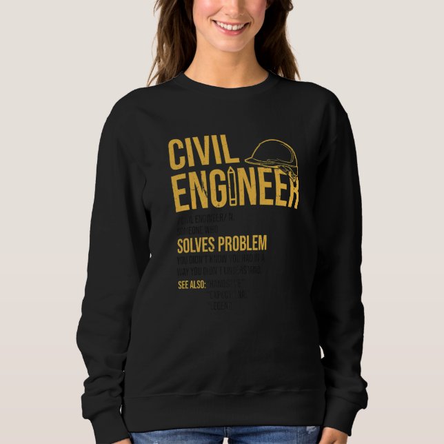 Civil Engineer Noun Definition Technical Draftsman Sweatshirt (Front)