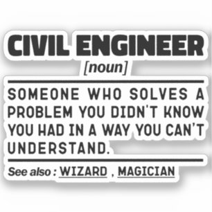 Civil Engineer Noun Engineering Worker Sarcastic 