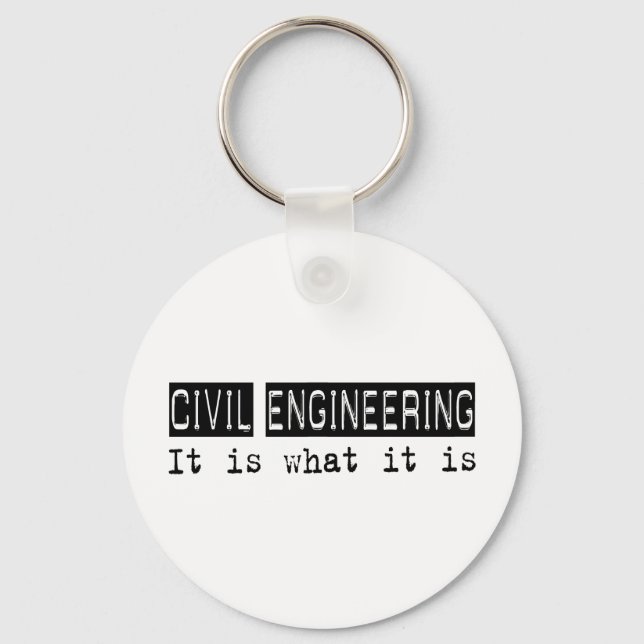 Civil Engineering It Is Keychain (Front)