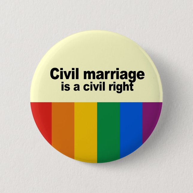 Civil marriage is a civil right 2 inch round button (Front)