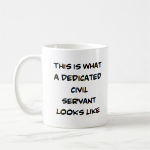 civil servant, dedicated coffee mug