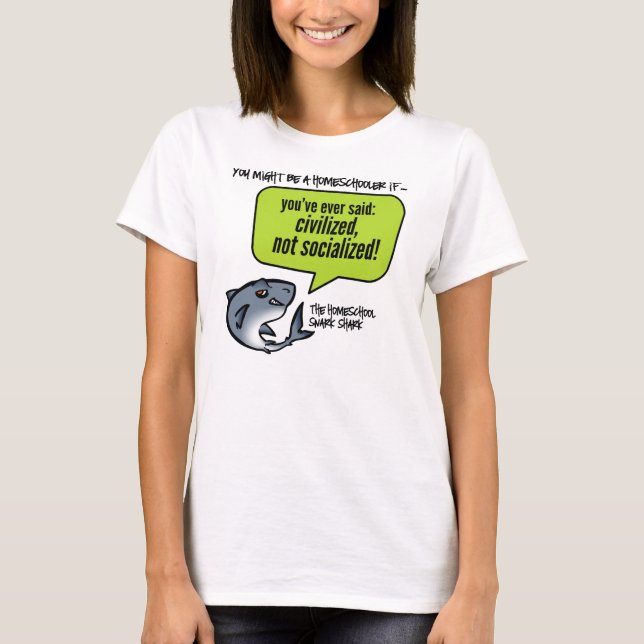 Civilized Not Socialized T-Shirt (Front)