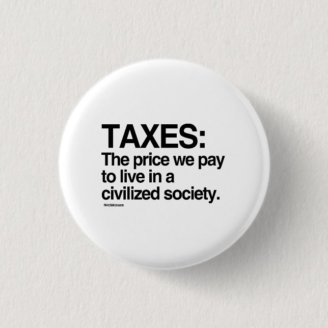 Civilized Society 1 Inch Round Button (Front)