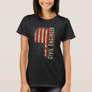 Civill Engineer 4th Of July US Flag Patriotic Engi T-Shirt