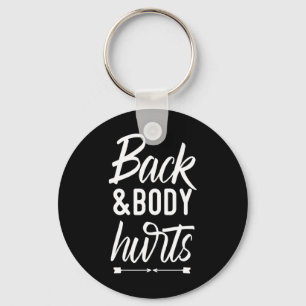 Ck And Body Hurts Shirt Funny Yoga Gym Workout Bod Keychain