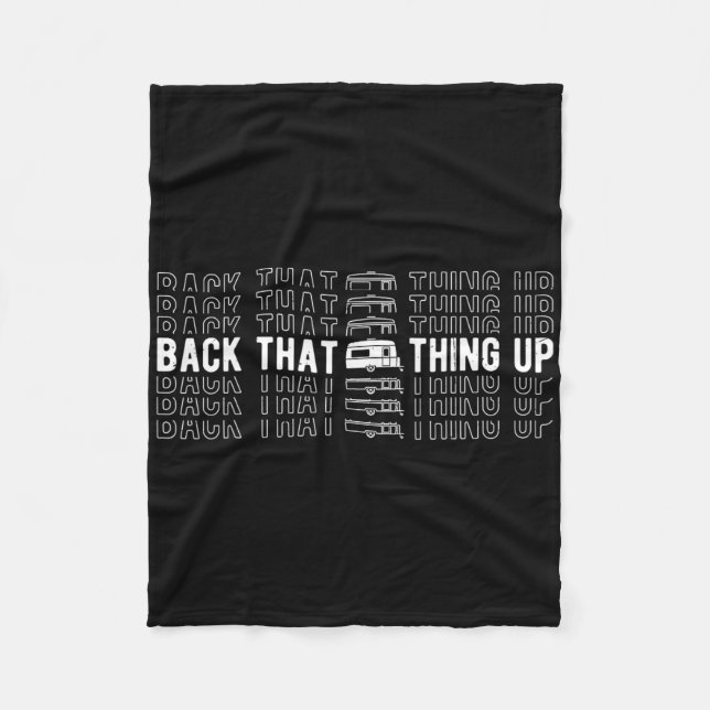 Ck That Thing Up Camper Trailer Camping Camper  Fleece Blanket (Front)