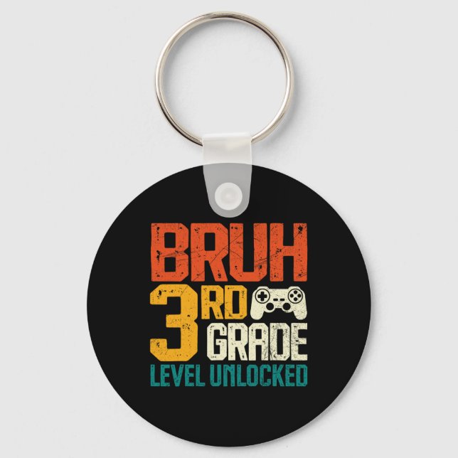 Ck To School 3rd Grade Gamer Bruh 3rd Grade Level  Keychain (Front)