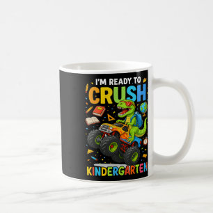 Ck To School Boy Dinosaur I'm Ready To Crush Kinde Coffee Mug