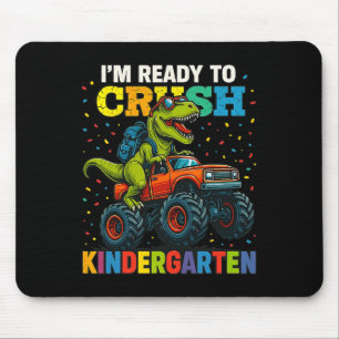 Ck To School Boy Dinosaur I'm Ready To Crush Secon Mouse Pad