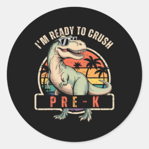 Ck To School Dinosaur Boy I'm Ready To Crush Pre K Classic Round Sticker