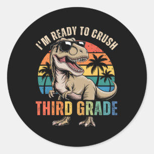 Ck To School Dinosaur Boy I'm Ready To Crush Third Classic Round Sticker