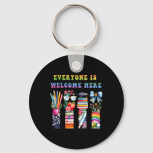 Ck To School Everyone Is Welcome Here For Teacher  Keychain