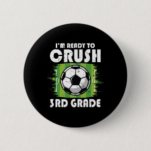 Ck To School First Day Of 3rd Grade Soccer Boys Ki 2 Inch Round Button