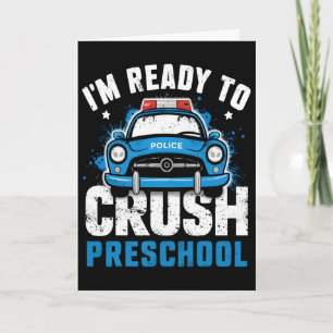 Ck To School First Day Of Preschool Police Car Boy Card