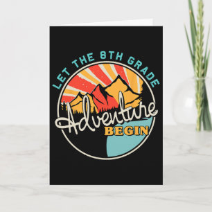 Ck To School Fun Let The 8th Grade Adventure Begin Card