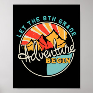 Ck To School Fun Let The 8th Grade Adventure Begin Poster