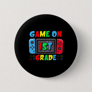 Ck To School Game On 1st Grade Funny Gamer Boys Ki 2 Inch Round Button
