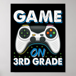 Ck To School Game On 3rd Grade Funny Gamer Kids Bo Poster