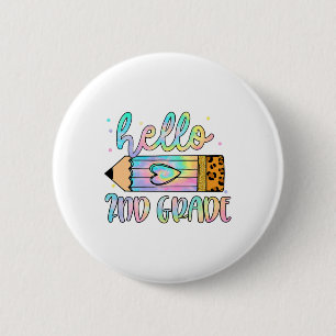 Ck To School Hello 2nd Grade Leopard Tie Dye Penci 2 Inch Round Button