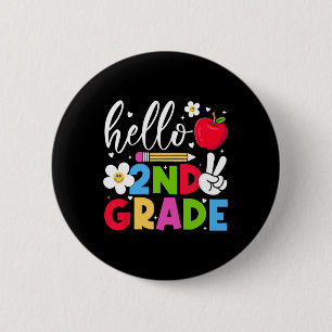 Ck To School Hello Second Grade Team 2nd Grade Boy 2 Inch Round Button