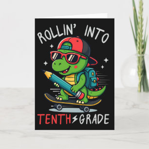 Ck To School Rollin' Into 10th Grade T-rex Skatebo Card