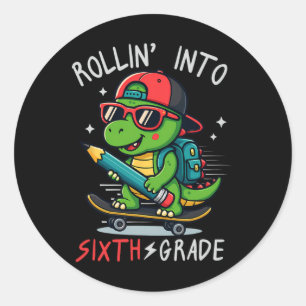 Ck To School Rollin' Into 6th Grade T-rex Skateboa Classic Round Sticker