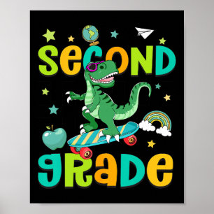 Ck To School Rolling Into 2nd Grade T-rex Skateboa Poster