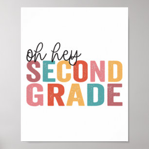 Ck To School Students Teacher Oh Hey 2nd Second Gr Poster
