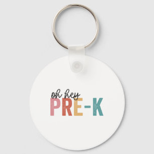 Ck To School Students Teacher Oh Hey Pre-k Grade Keychain